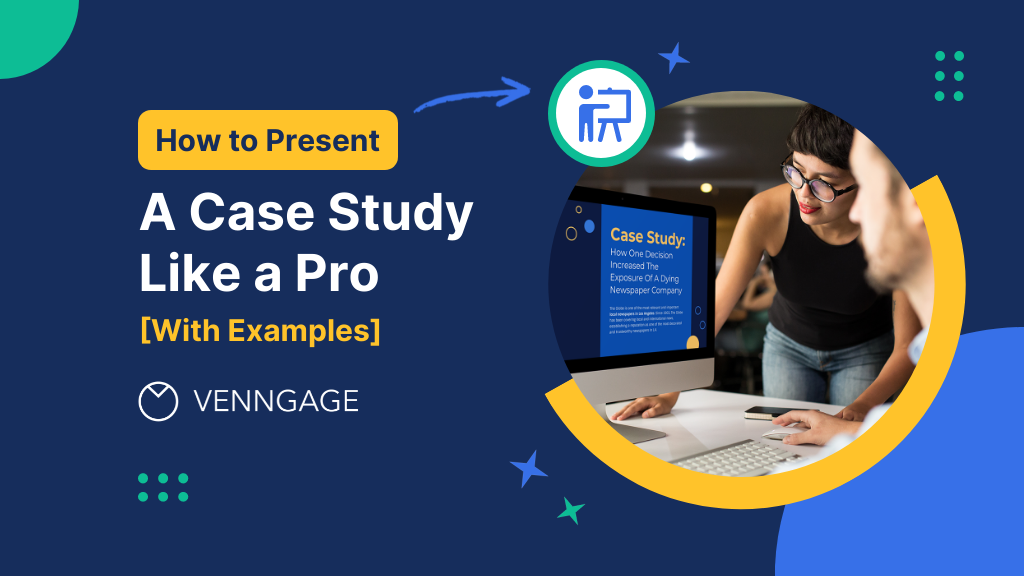 How to Present a Case Study like a Pro (With Examples) - Venngage