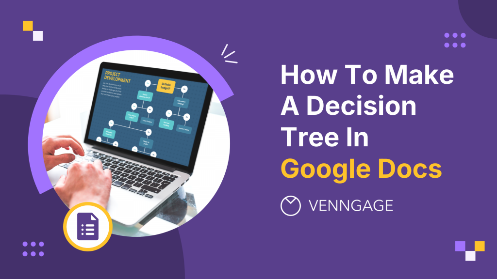 Blog Header - How To Make A Decision Tree In Google Docs 