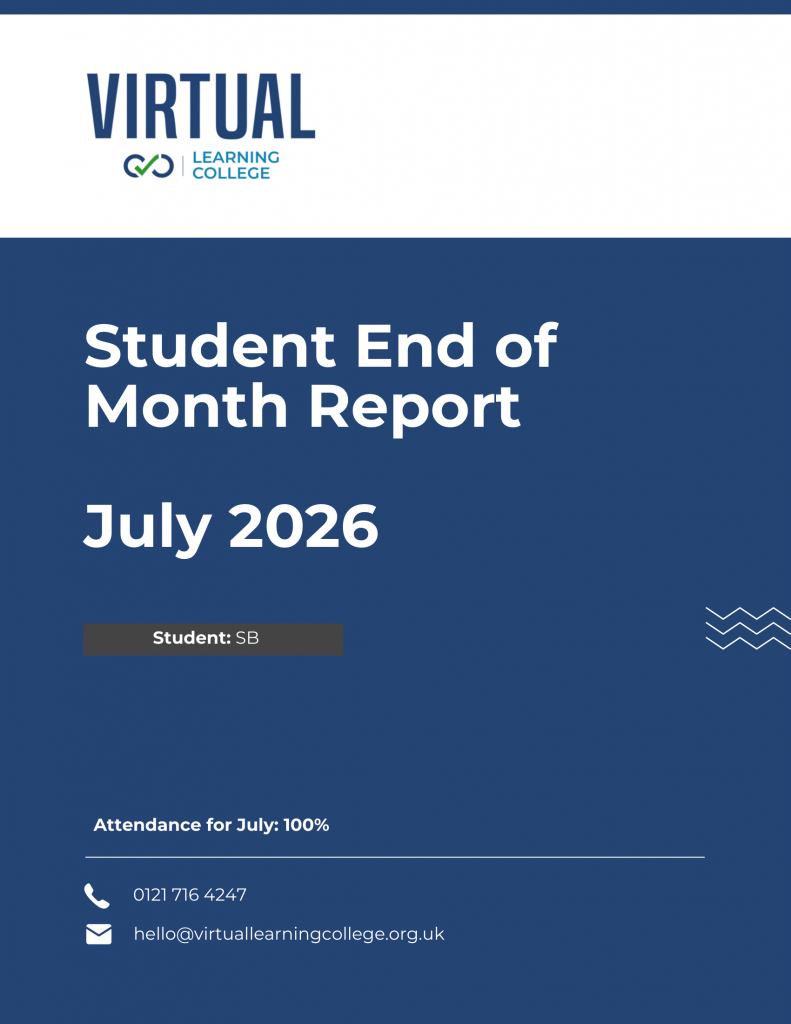 Cover page of a Virtual Learning College “Student End of Month Report” for July 2026. The navy and white layout features the college logo, student initials “SB,” and a note showing 100% attendance for July. Contact details for Virtual Learning College appear at the bottom, alongside simple decorative line graphics.