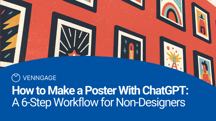 Venngage blog header for “How to Make a Poster With ChatGPT: A 6-Step Workflow for Non-Designers,” featuring a retro-style illustration of colorful framed posters on a coral-red wall above a blue title banner.